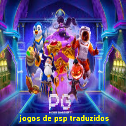 jogos de psp traduzidos